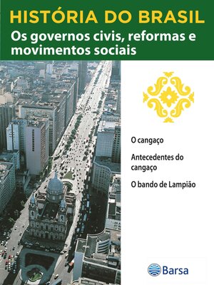 cover image of História do Brasil--Livro III--Os Governos Civis, Reformas E Movimentos Sociais O Cangaço